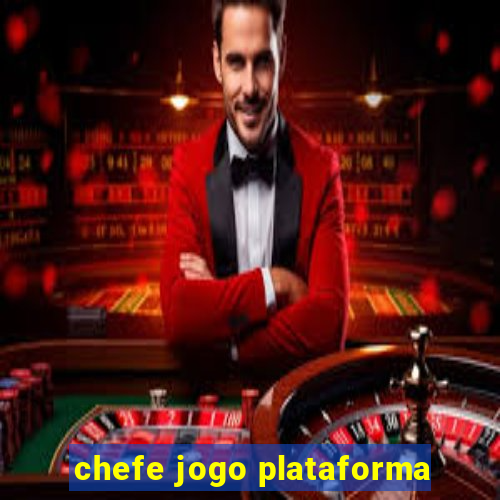 chefe jogo plataforma