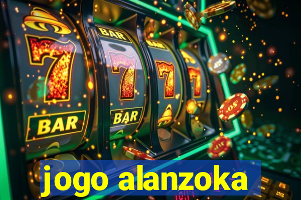 jogo alanzoka