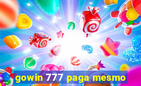 gowin 777 paga mesmo