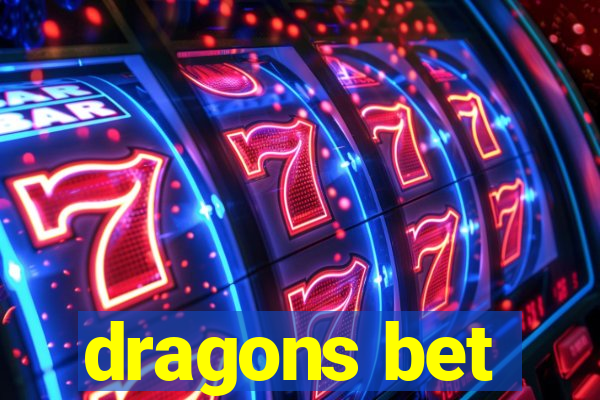 dragons bet