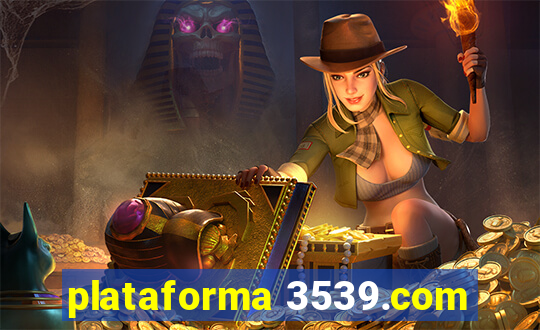 plataforma 3539.com