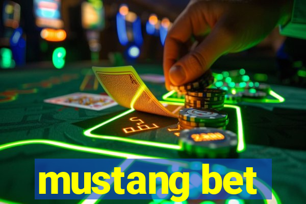 mustang bet