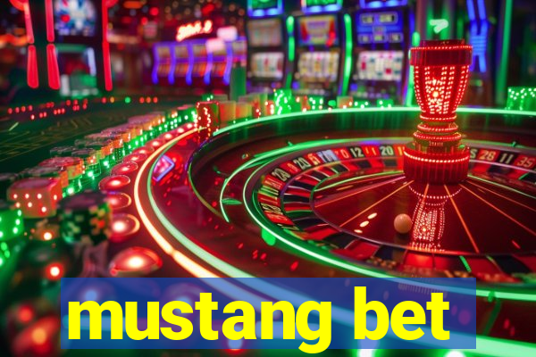 mustang bet