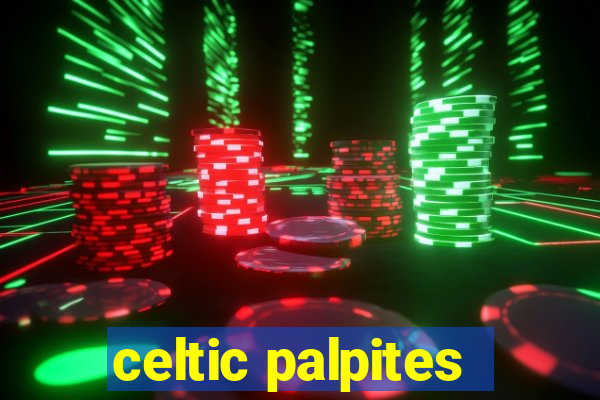 celtic palpites