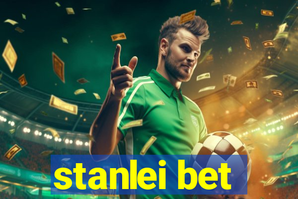 stanlei bet