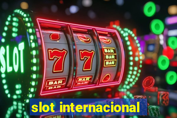 slot internacional