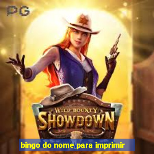 bingo do nome para imprimir