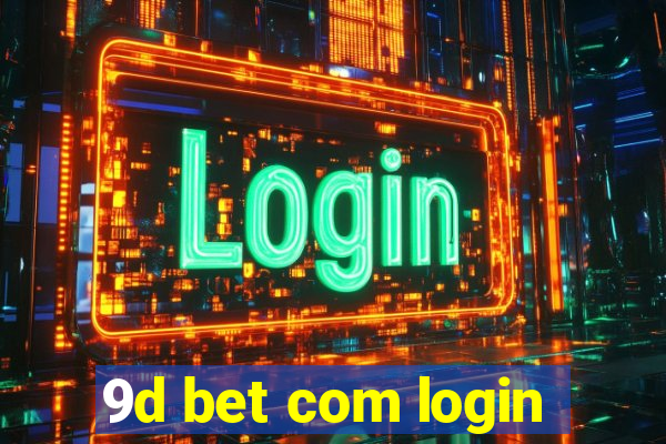 9d bet com login