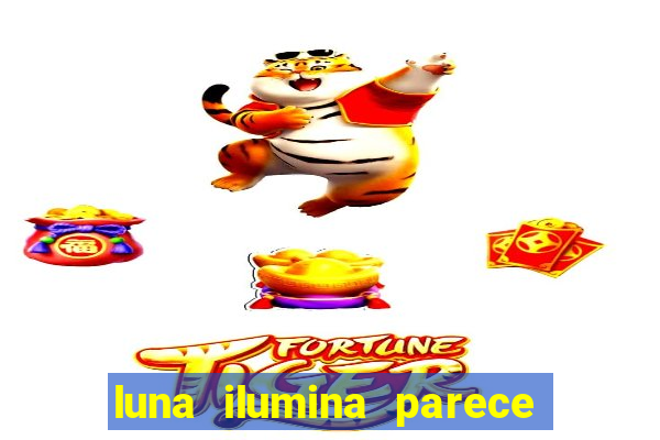 luna ilumina parece com qual perfume importado natura