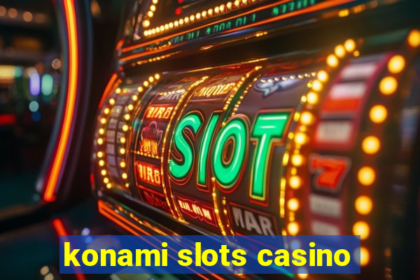 konami slots casino