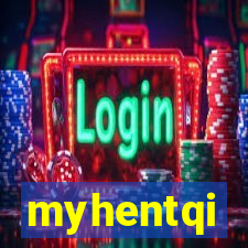 myhentqi