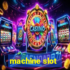 machine slot