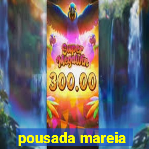 pousada mareia