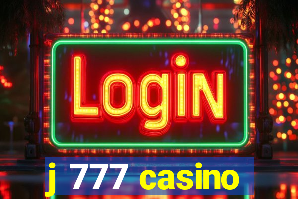 j 777 casino