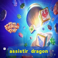 assistir dragon ball kai legendado