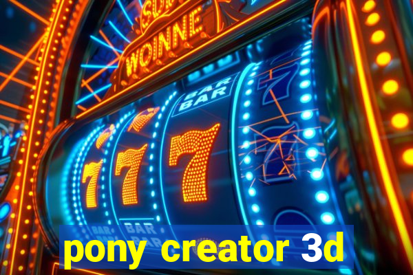 pony creator 3d