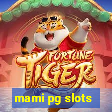 mami pg slots