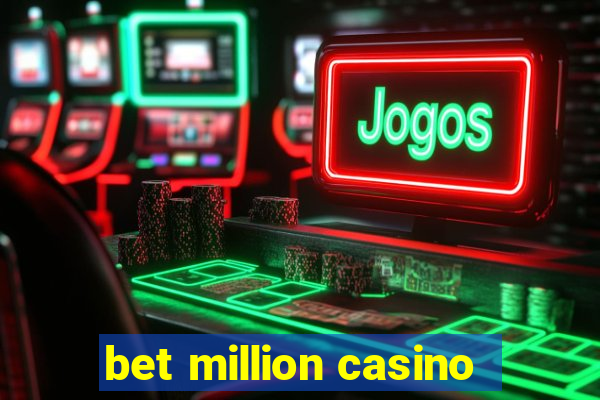 bet million casino