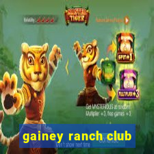 gainey ranch club