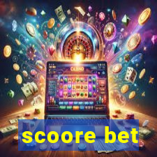 scoore bet