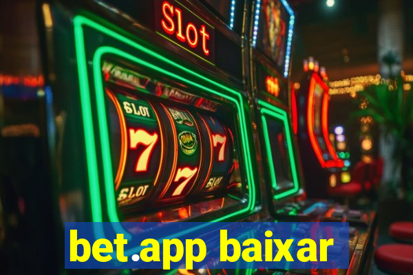 bet.app baixar