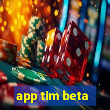 app tim beta