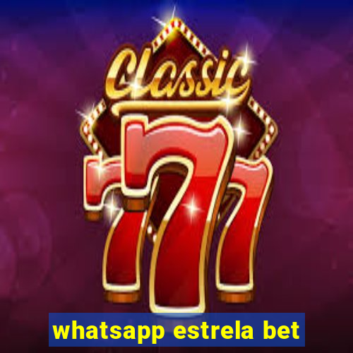 whatsapp estrela bet