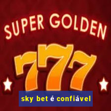 sky bet é confiável