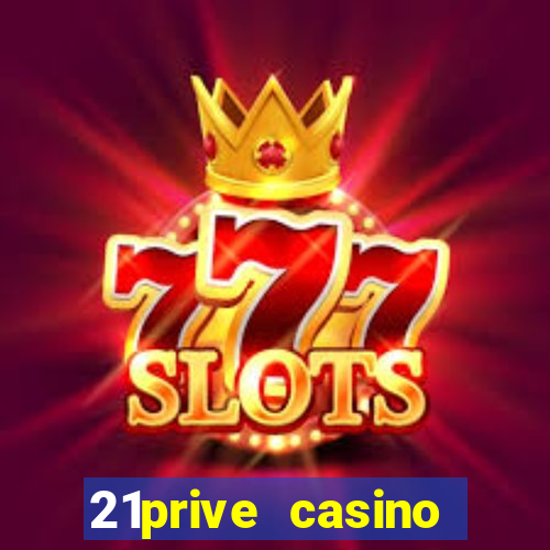 21prive casino bonus code