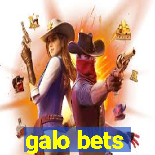 galo bets