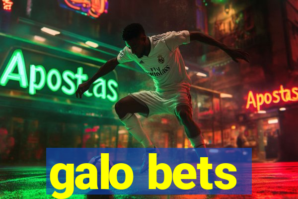 galo bets