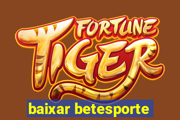 baixar betesporte