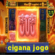 cigana jogo