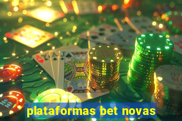 plataformas bet novas