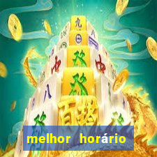 melhor horário para jogar fortune mouse a tarde