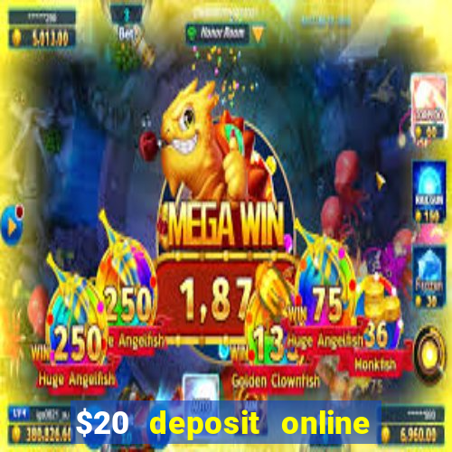 $20 deposit online casino australia