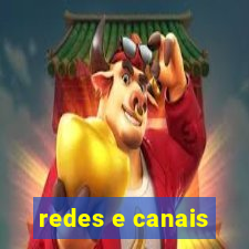 redes e canais