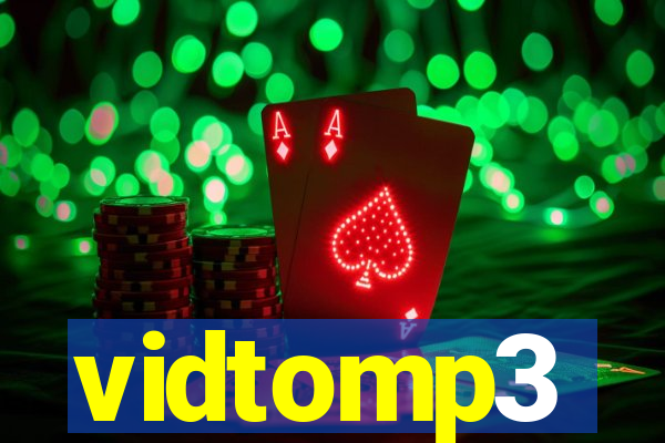 vidtomp3