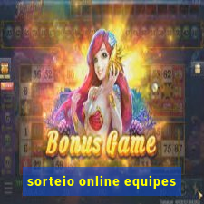 sorteio online equipes