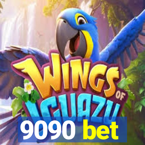 9090 bet