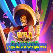 jogo de estrategia war