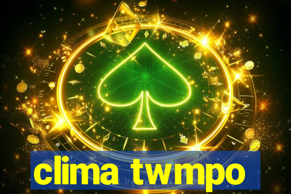 clima twmpo