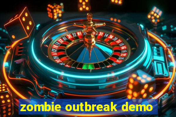 zombie outbreak demo