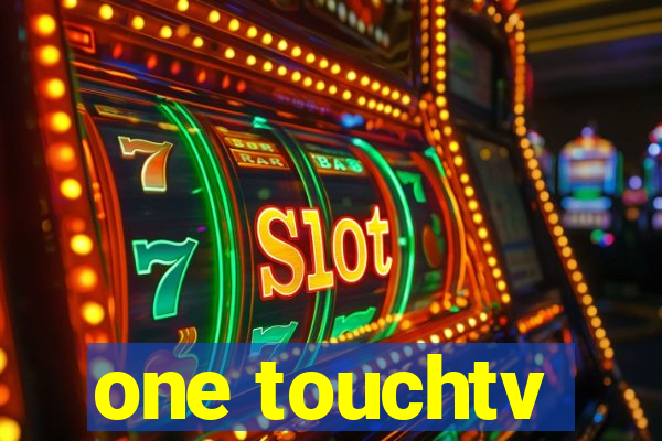 one touchtv