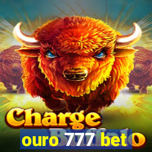 ouro 777 bet