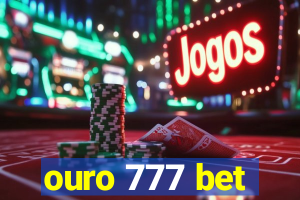 ouro 777 bet