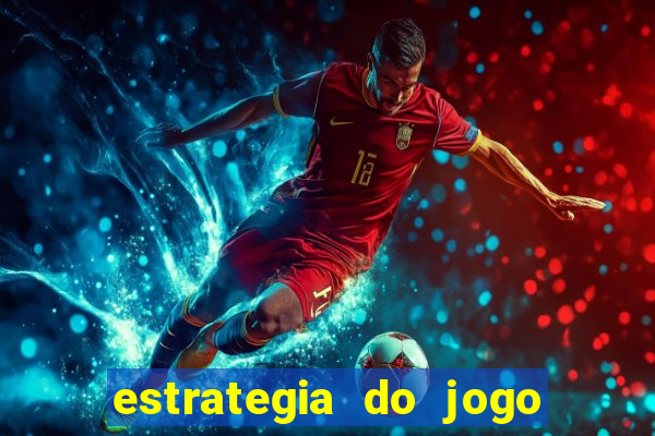 estrategia do jogo do drag?o