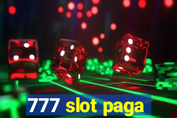 777 slot paga