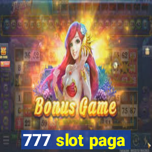 777 slot paga