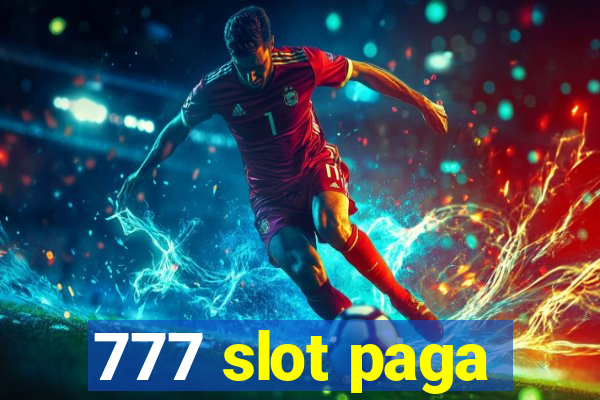 777 slot paga